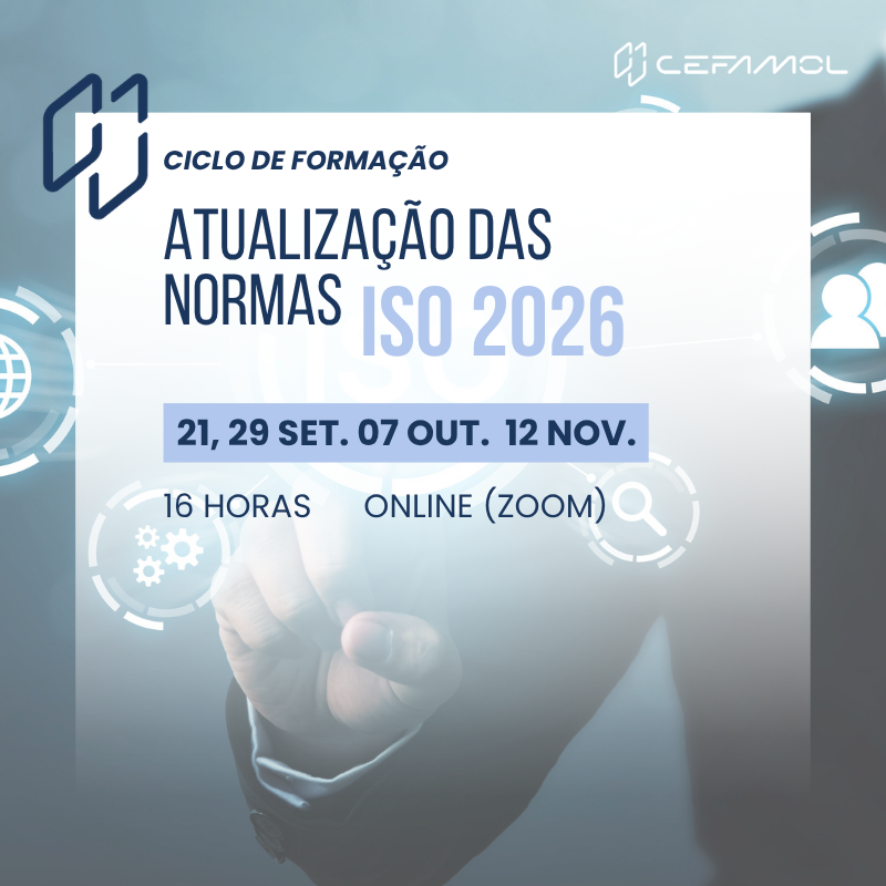CICLO DE FORMAÇÃO: Atualização das Normas ISO 2026 - Alterações e Impacto nos Sistemas de Gestão e Auditorias 